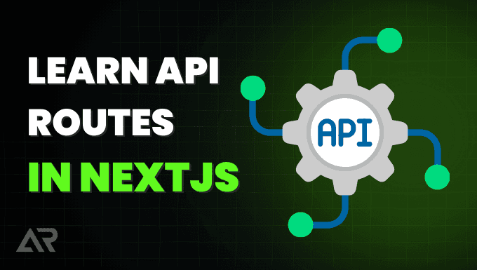 A Beginner’s Guide to API Routes in Next.js